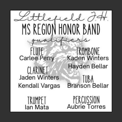Littlefield Jr. High Band Regional Qualifiers... Congratulations!