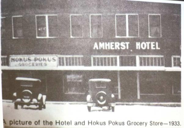 The original building built in Amherst . The Amherst Hotel as it appeared in 1933 in the slide show presented during the Amherst Chamber of Commerce Banquet held at the Amherst School Cafeteria.