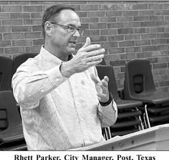 Rhett Parker, City Manager, Post, Texas